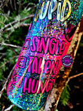 ANTI-VALENTINE 💔 (20oz Skinny)
